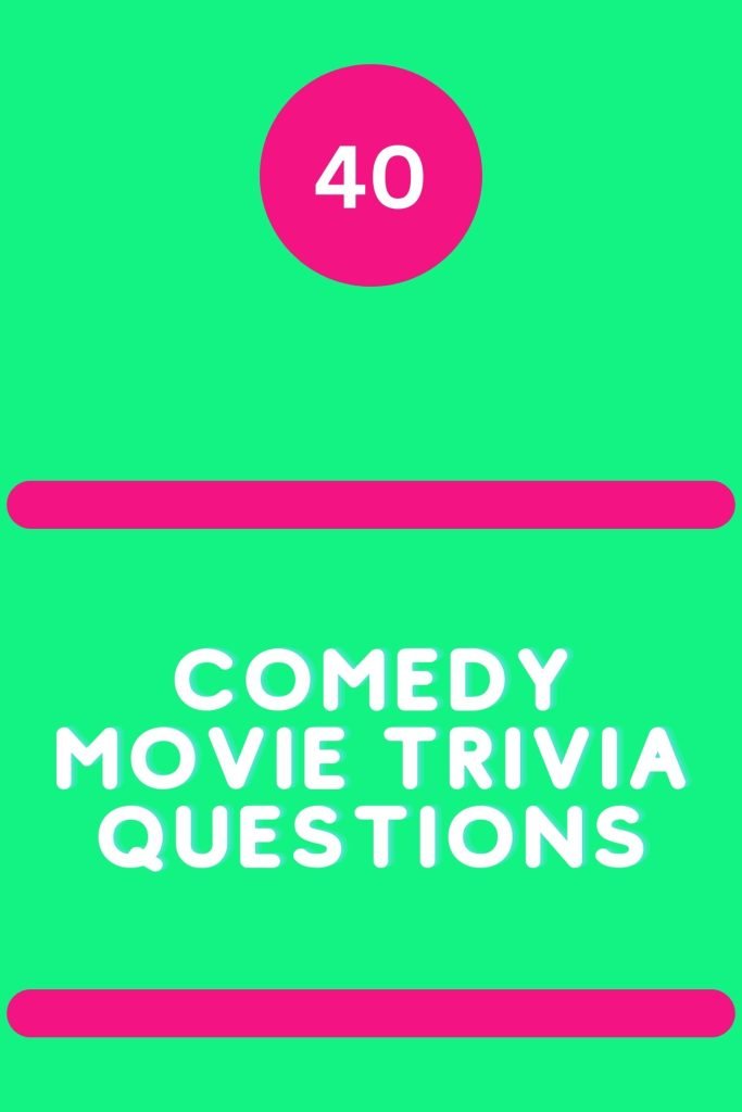 40-comedy-movie-trivia-questions-triviait