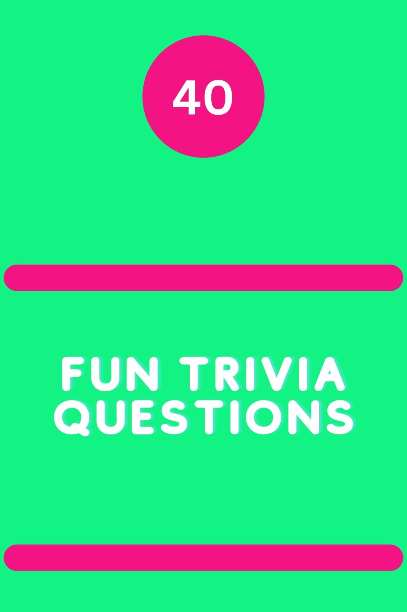 40-fun-trivia-questions-triviait