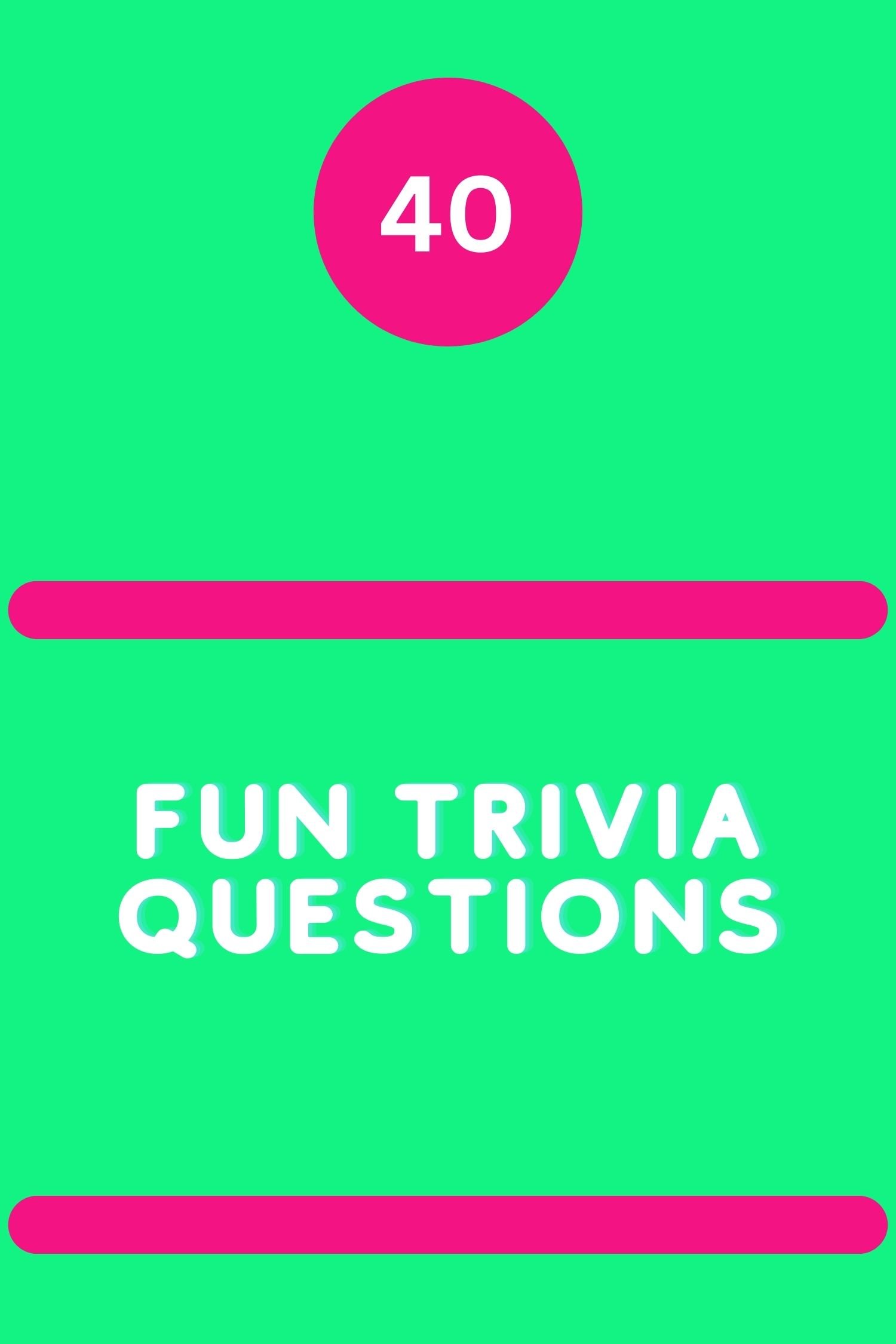 40 Fun Trivia Questions Triviait