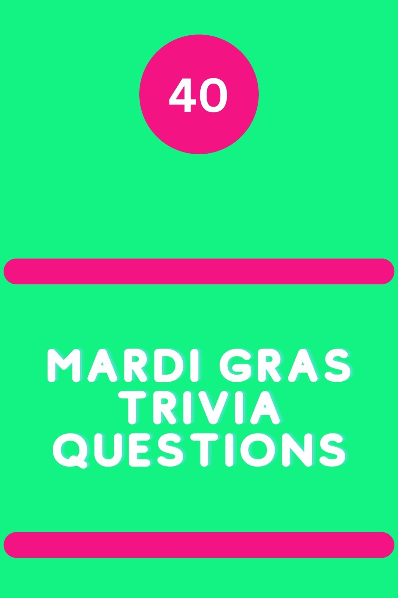 funny mardi gras trivia